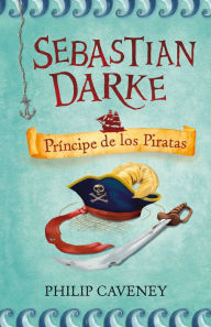 Title: Sebastian Darke 2. Príncipe de los Piratas, Author: Philip Caveney