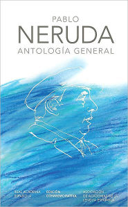 Title: Antologia general. Pablo Neruda, Author: Pablo Neruda