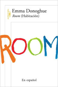 Title: Room (Spanish-language Edition), Author: Emma Donoghue