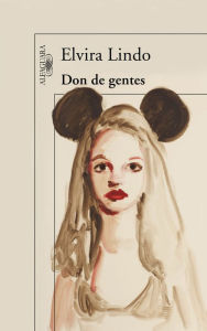 Title: Don de gentes, Author: Elvira Lindo