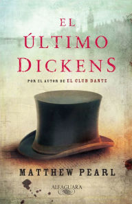 Title: El último Dickens, Author: Matthew Pearl