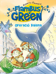 Title: Operació balena (Flambus Green), Author: Roberto Pavanello