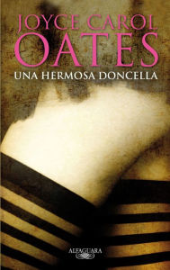 Title: Una hermosa doncella / A Fair Maiden, Author: Joyce Carol Oates