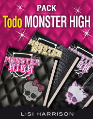 Title: Todo Monster High (Pack 3 ebooks): Monster High: MH1, MH2: Monstruos de los más normales y MH3: Querer es poder, Author: Lisi Harrison