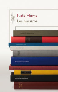 Title: Los nuestros, Author: Luis Harss