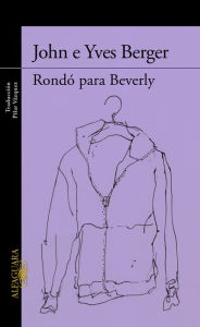 Title: Rondó para Beverly, Author: John Berger