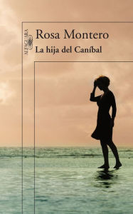 Title: La hija del Caníbal, Author: Rosa Montero