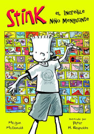 Title: Stink, el increíble niño menguante / Stink: The Incredible Shrinking Kid, Author: Megan McDonald