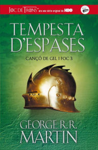 Title: Tempesta d'espases (Cançó de gel i foc 3), Author: George R.R. Martin