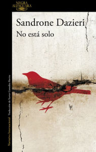 Title: No está solo (Colomba y Dante 1), Author: Sandrone Dazieri