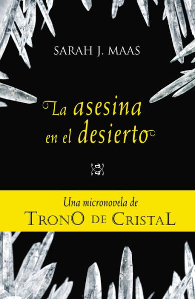 Trono de cristal. Micronovela 2: La asesina en el desierto