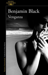 Title: Venganza (Quirke 5), Author: Benjamin Black