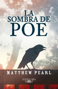 Title: La sombra de Poe, Author: Matthew Pearl