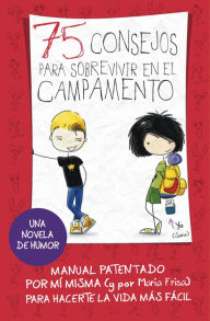 Title: 75 consejos para sobrevivir en el campamento (75 Consejos 2), Author: María Frisa