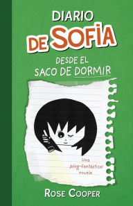 Title: Diario de Sofía desde el saco de dormir (Serie Diario de Sofía 3), Author: Rose Cooper