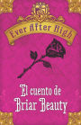 Ever After High. El cuento de Briar Beauty