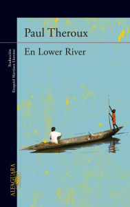 Title: En Lower River, Author: Paul Theroux