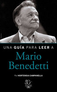 Title: Una guía para leer a Mario Benedetti, Author: Campanella