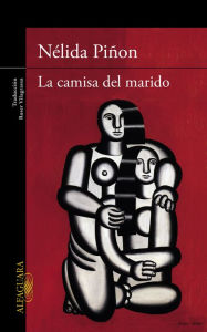 Title: La camisa del marido, Author: Nélida Piñon