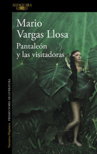 Title: Pantaleón y las visitadoras, Author: Mario Vargas Llosa