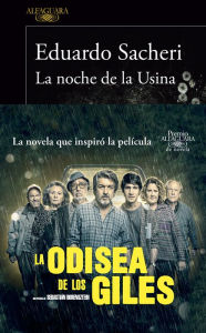 Title: La noche de la Usina (Premio Alfaguara de novela 2016), Author: Eduardo Sacheri