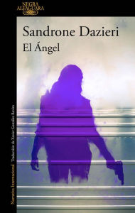 Title: El ángel / Kill the Angel, Author: Sandrone Dazieri