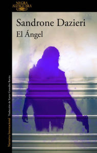 Title: El Ángel (Colomba y Dante 2), Author: Sandrone Dazieri