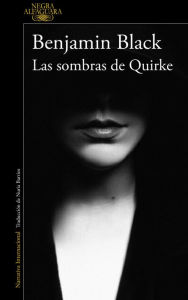 Title: Las sombras de Quirke (Quirke 7), Author: Benjamin Black