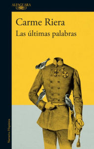 Title: Las últimas palabras, Author: Carme Riera