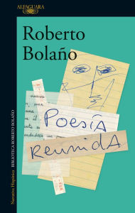 Title: Poesía reunida, Author: Roberto Bolaño