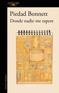 Download book from amazon to ipad Donde nadie me espere / Where No One Awaits Me iBook DJVU (English literature) by Piedad Bonnett 9788420438085