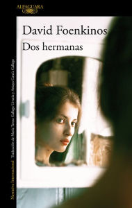 Title: Dos hermanas, Author: David Foenkinos