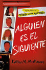 Alguien es el siguiente (One of Us Is Next: The Sequel to One of Us Is Lying)