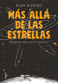 Title: Más allá de las estrellas / Beyond the Stars, Author: Alex Riveiro