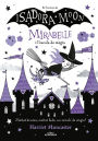 Mirabelle 2 - Mirabelle i l'escola de màgia: Un llibre màgic de l'univers de la Isadora Moon!