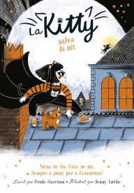 Title: La Kitty salva la nit (=^La Kitty^=), Author: Paula Harrison