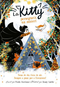 Title: La Kitty persegueix un misteri (=^La Kitty^=), Author: Paula Harrison