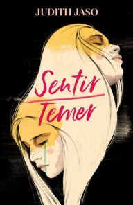 Title: Sentir Temer, Author: Judith Jaso