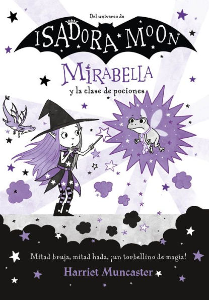 Mirabella 3 - Mirabella y la clase de pociones: ¡Un libro mágico del universo de Isadora Moon!