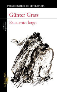 Title: Es cuento largo, Author: Günter Grass