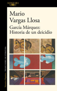 Title: García Márquez: Historia de un deicidio, Author: Mario Vargas Llosa