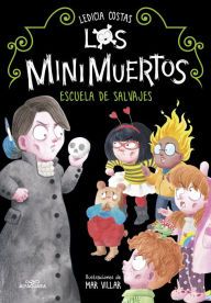 Title: Los Minimuertos 3 - Escuela de salvajes, Author: Ledicia Costas