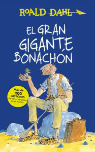 Title: El Gran Gigante Bonachón (Colección Alfaguara Clásicos), Author: Roald Dahl