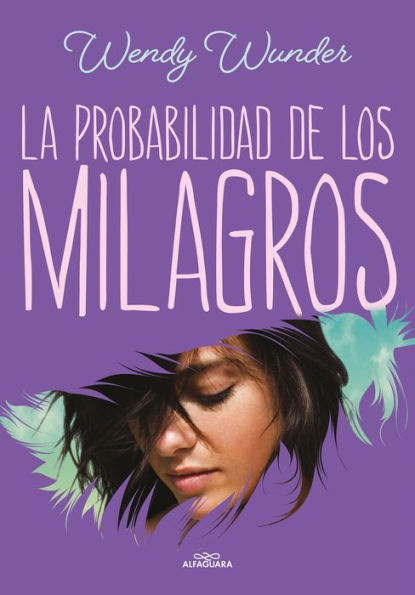 La probabilidad de los milagros / The Probability of Miracles