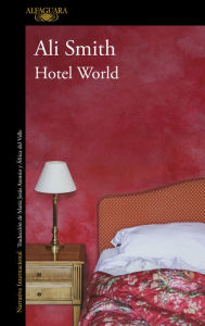 Title: Hotel World, Author: Ali Smith