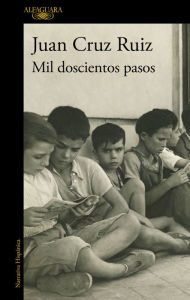 Title: Mil doscientos pasos, Author: Juan Cruz Ruiz