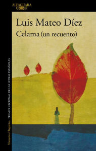 Title: Celama (un recuento), Author: Luis Mateo Díez