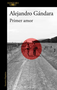 Title: Primer amor / First Love, Author: ALEJANDRO GÁNDARA