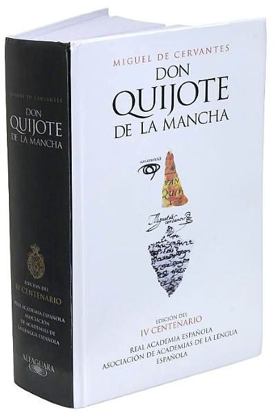 Don Quijote de la Mancha. Edición del IV centenario (The 400th Anniversary Edition) / Edition 1