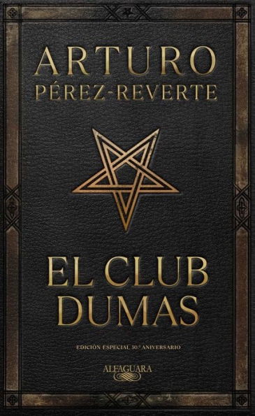 El club Dumas. Edición Especial 30 aniversario / The Club Dumas